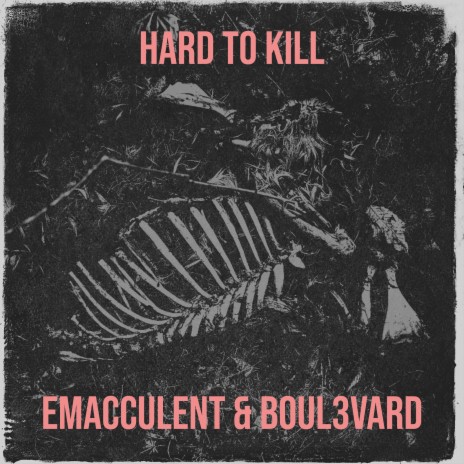 Hard to Kill ft. boul3vard | Boomplay Music