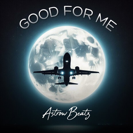 Good For Me | Boomplay Music