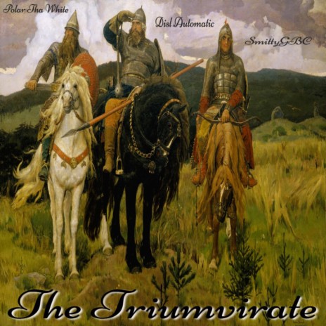 The Triumvirate ft. Polar Tha White & SmittyGBC