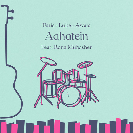 Aahatein ft. Faris Saleem, Awais Shabbir & Rana Mubasher | Boomplay Music