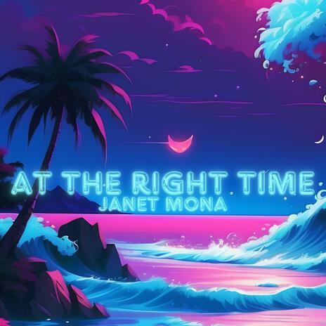 At the Right Time | Boomplay Music