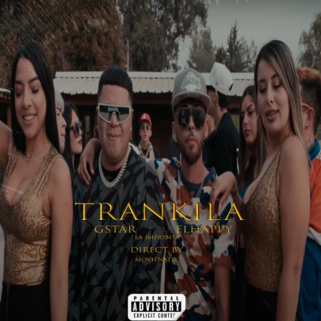 Trankila ft. El Happy | Boomplay Music