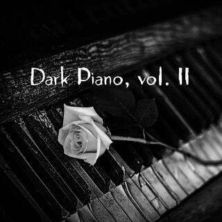 Dark Piano, vol. II