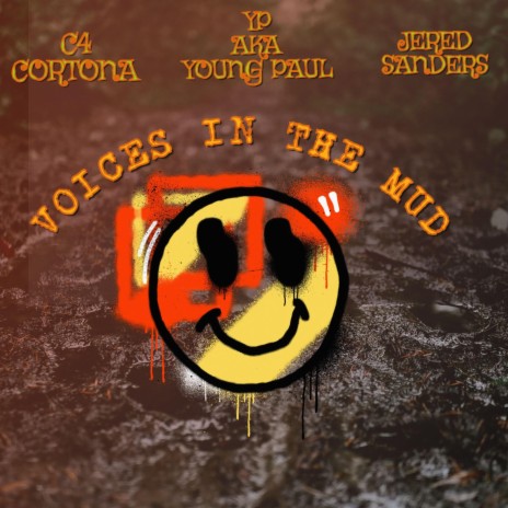 VOICES IN THE MUD ft. C4 Crotona & Jered Sanders | Boomplay Music