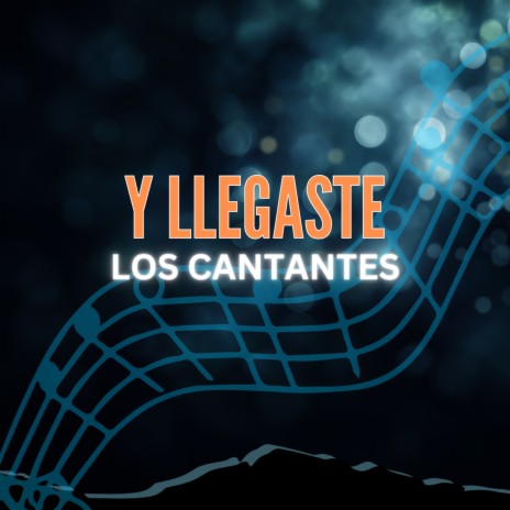 Y Llegaste | Boomplay Music