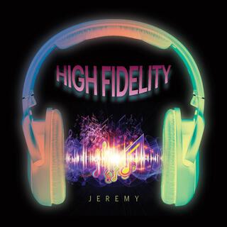 HIGH FIDELITY