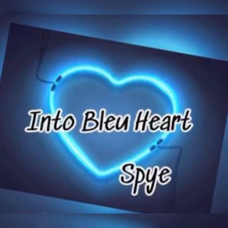 Into Blue Heart | Boomplay Music