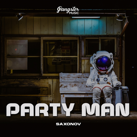 Party Man | Boomplay Music