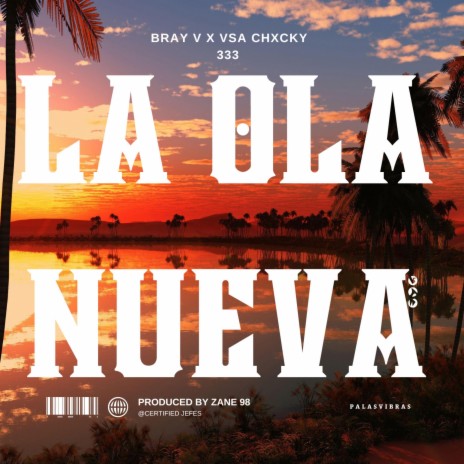 LA OLA NUEVA ft. Bray Reyes | Boomplay Music