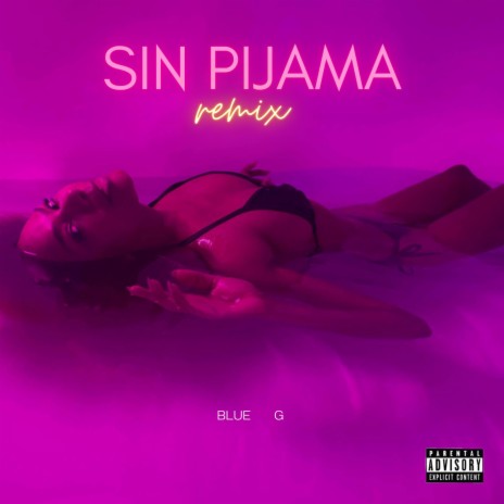 SIN PIJAMA (Remix) | Boomplay Music