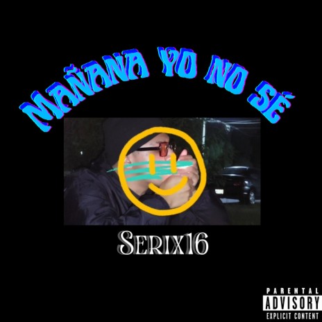 Mañana Yo No Sé | Boomplay Music