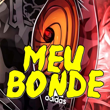 Meu Bonde | Boomplay Music