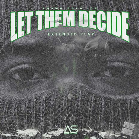 Let them Decide | Boomplay Music