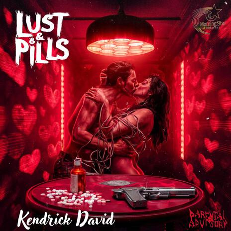 Lust & Pills | Boomplay Music