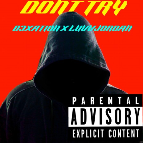 Dont try ft. LUVVJORDAN | Boomplay Music