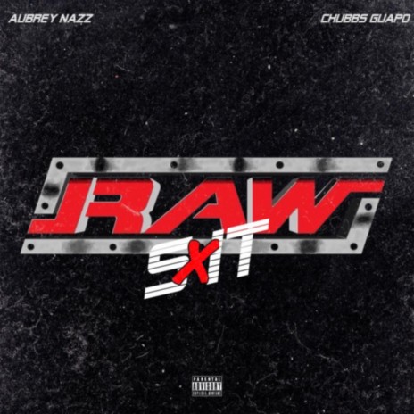 RAW SHIT ft. Chubbs Guapo | Boomplay Music