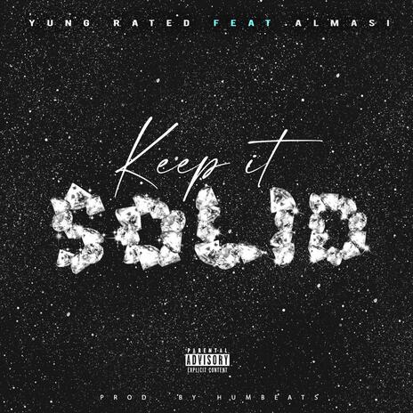 Keep It Solid ft. Almasi