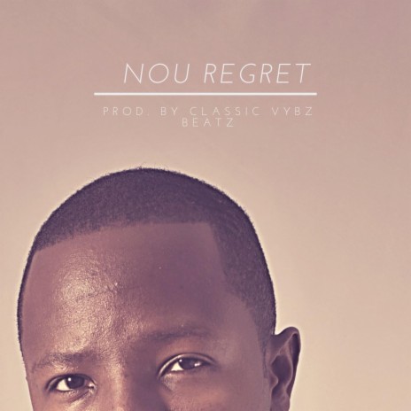 Nou Regret(Nicky Melo x Kolonel x Classic vybz beatz) | Boomplay Music
