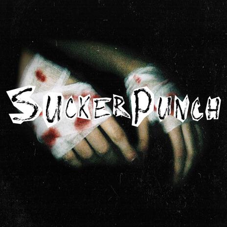 Suckerpunch | Boomplay Music