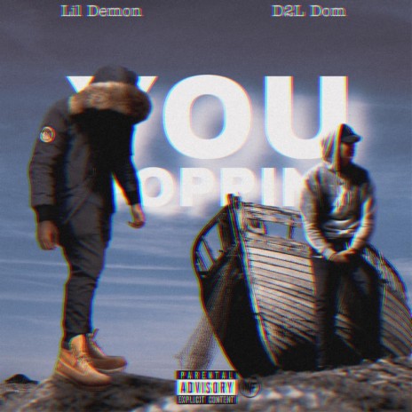 You Poppin' ft. D2l Dom | Boomplay Music