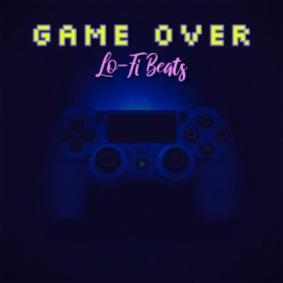 Game Over Lo-Fi Beats
