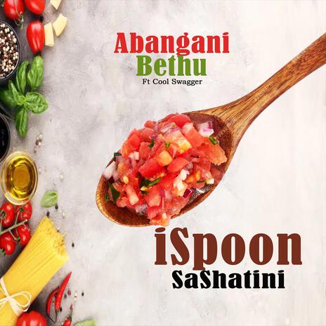 iSpoon SaShatini ft. Cool Swagger | Boomplay Music