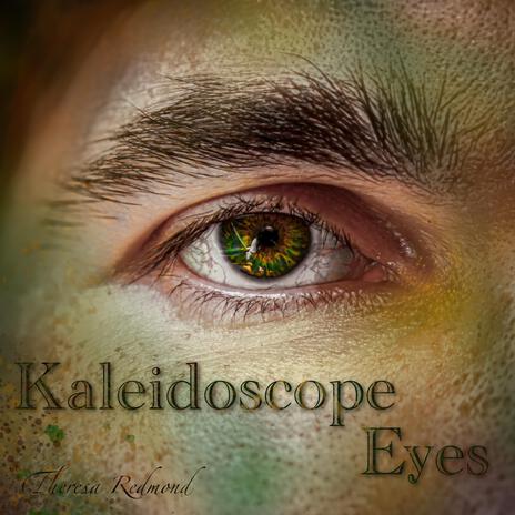 Kaleidoscope Eyes