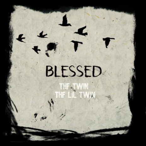 Blessed ft. THF Twin | Boomplay Music