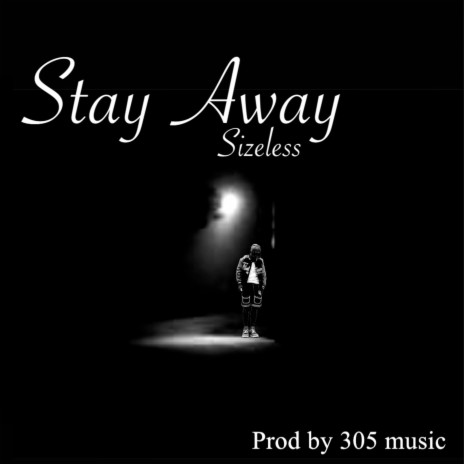 Stay Away | Boomplay Music