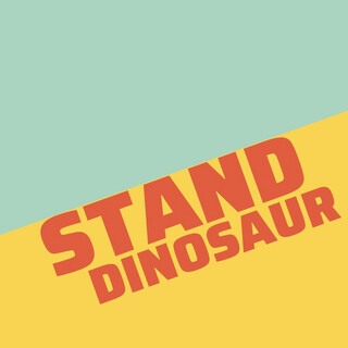 Stand Dinosaur