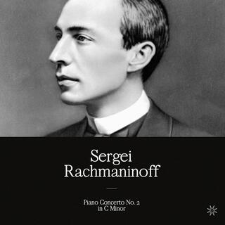 Rachmaninoff: Piano Concerto No. 2 in C Minor