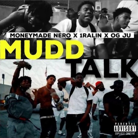 MUDD TALK ft. Og Ju & 1ralin