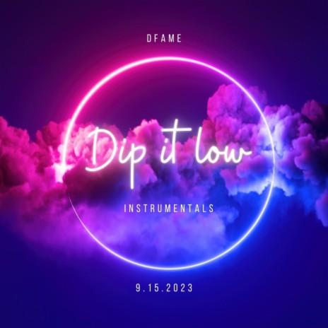 Dip it Low (Instrumentals) | Boomplay Music