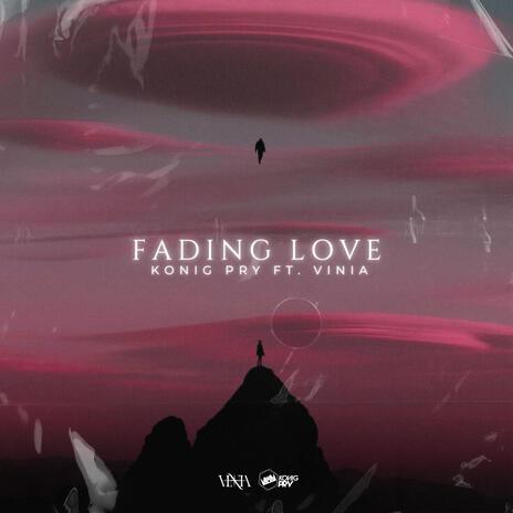 Fading Love ft. Vinia | Boomplay Music