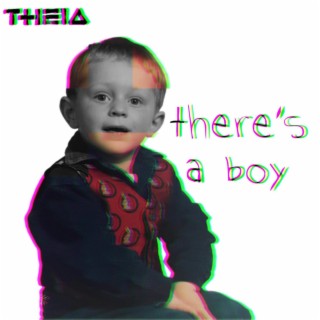 There's A Boy lyrics | Boomplay Music