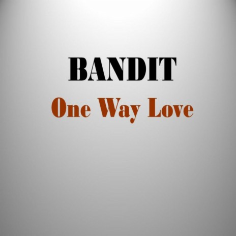 One Way Love | Boomplay Music