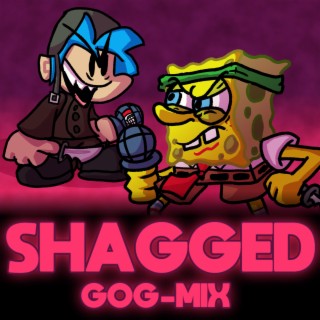 SHAGGED Gog-Mix (FNF Mod Original Soundtrack Remix)