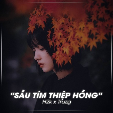 Sầu Tím Thiệp Hồng (Lofi Ver.) ft. H2K | Boomplay Music