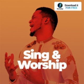 Sing & Worship