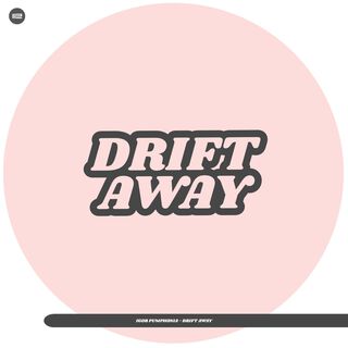 Drift Away