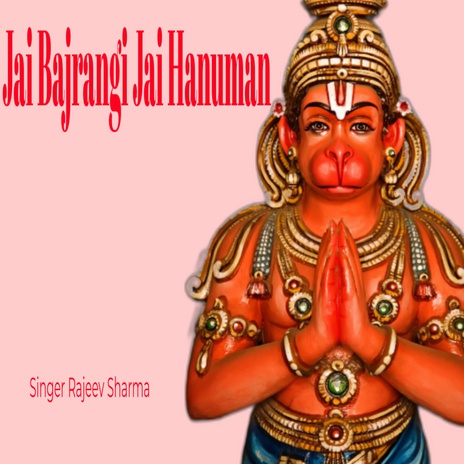 Jai Bajrangi Jai Hanuman | Boomplay Music