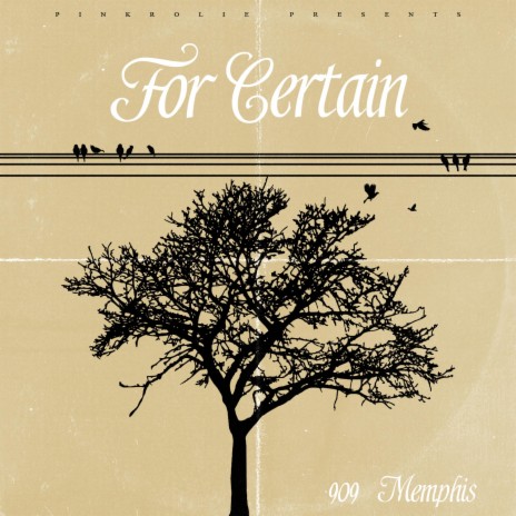 For Certain ft. 909memphis | Boomplay Music