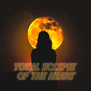 Total Eclipse of the Heart