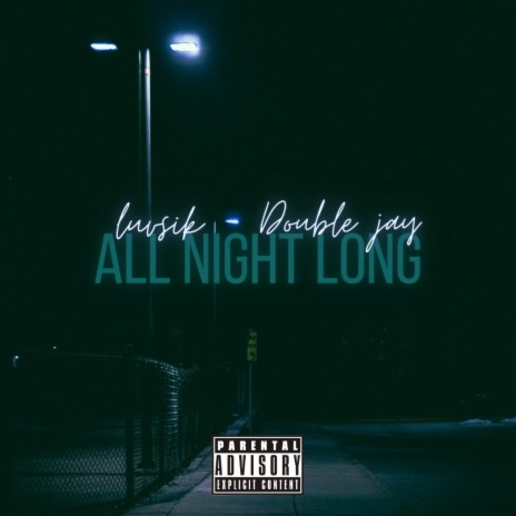 All Night Long ft. Double Jay | Boomplay Music