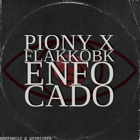 Enfocado ft. Piony | Boomplay Music