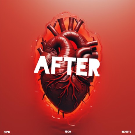 AFTER ft. Dennys & Cipo | Boomplay Music