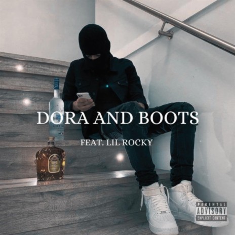 Dora And Boots ft. Lil Rocky | Boomplay Music