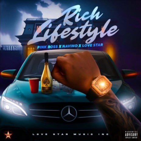 Rich Lifestyle ft. Navino & Love Star | Boomplay Music