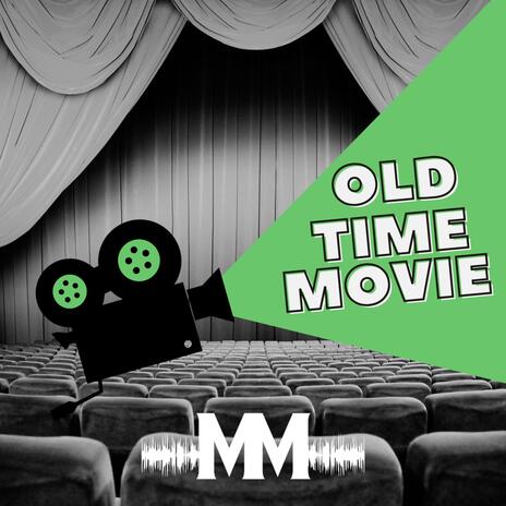 Old Time Movie