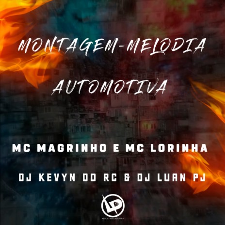 Montagem-Melodia Automotiva ft. MC Lorinha & DJ Couto Original | Boomplay Music